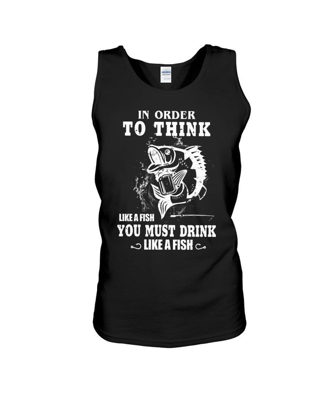 In order to think like a fish you must drink like a fish Shirts HC18502-Apparel-Merchize-Tank Top-S-Vibe Cosy™