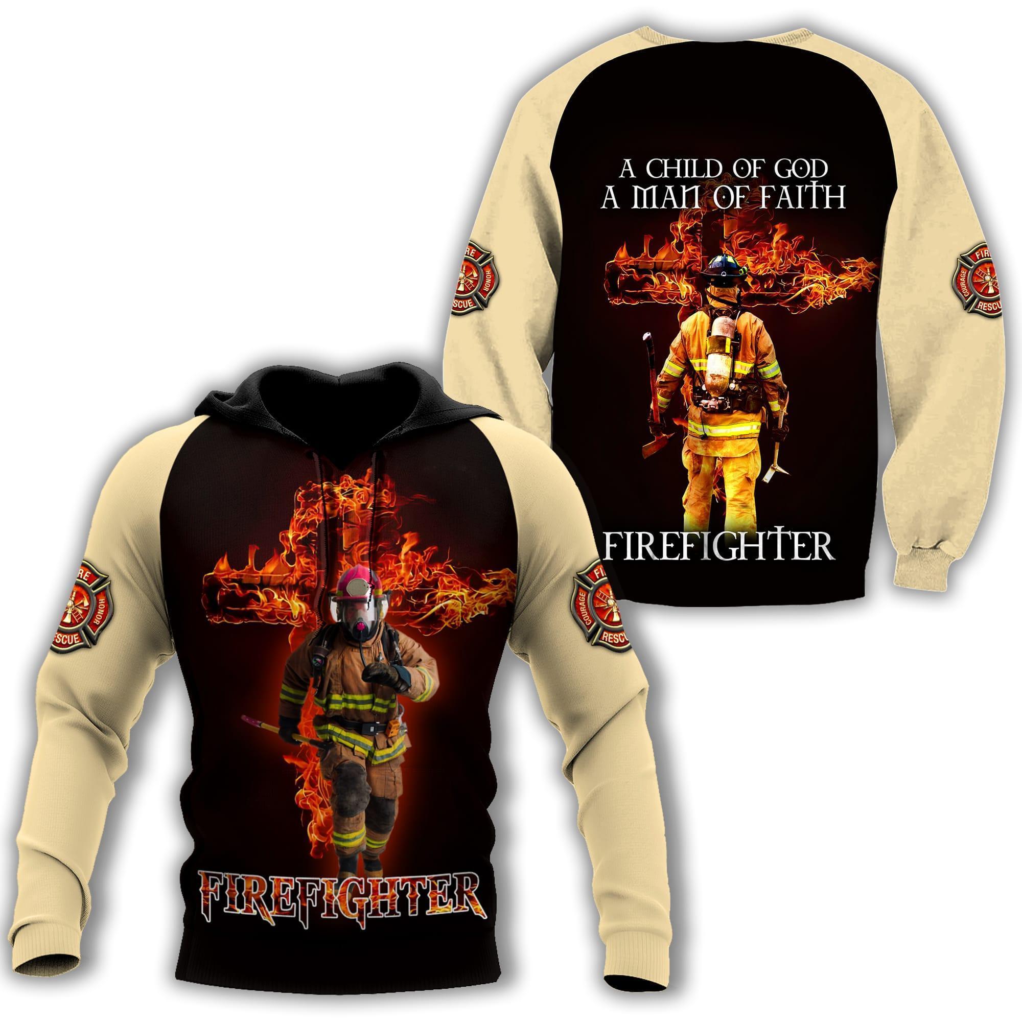 Firefighter A Child Of God, A Man Of Faith 3D Printed Hoodie For Men And Women