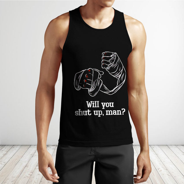 Will you shut up, man? 3D All Over Printed Unisex Shirt